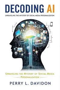 Decoding AI: Unraveling the Mystery of Social Media Personalization