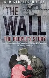 The Wall: The People's Story