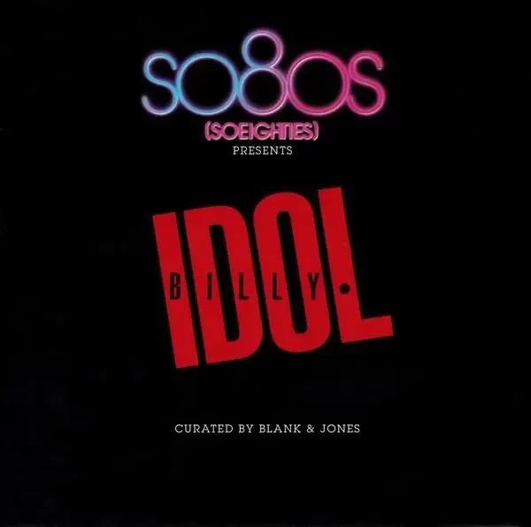 Billy Idol - So80s (Soeighties) Presents Billy Idol (2012)