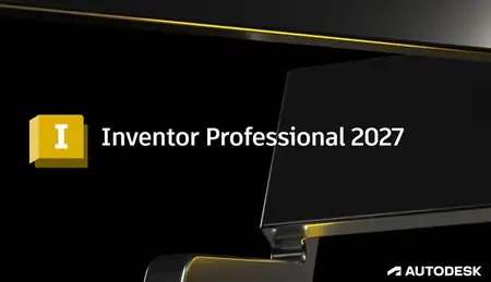 Autodesk Inventor Professional 2027.0.1 (x64) Update Only