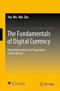 The Fundamentals of Digital Currency