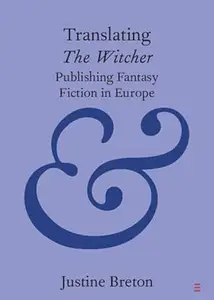 Translating The Witcher: Publishing Fantasy Fiction in Europe