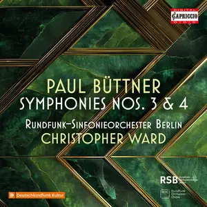 Rundfunk-Sinfonieorchester Berlin & Christopher Ward - Paul Büttner: Symphonies Nos. 3 & 4 (2026) [Digital Download 24/48]