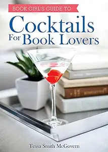 Cocktails for Book Lovers: (Literary Gift for Readers, Housewarming Gift)