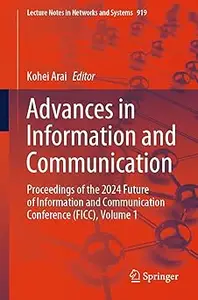 Advances in Information and Communication: Proceedings of the 2024 Future of Information and Communication Conference (F