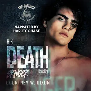 His Death Bringer: The District