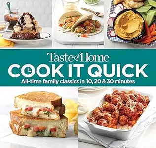 Taste of Home Cook It Quick: All-Time Family Classics in 10, 20 and 30 Minutes