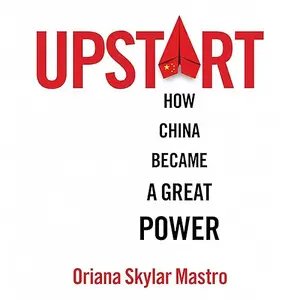 Upstart: How China Became a Great Power [Audiobook]