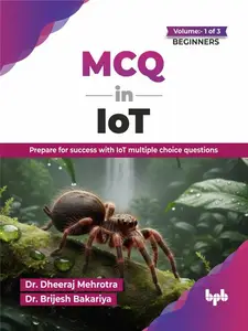 MCQ in IoT (for Beginners): Prepare for success with IoT multiple choice questions,  Volume 1