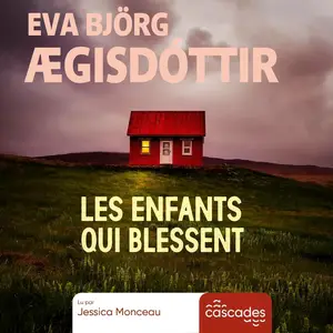 Eva Bjorg Ægisdottir, "Les enfants qui blessent"