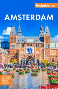 Fodor's Amsterdam: With the Best of the Netherlands (Full-color Travel Guide)