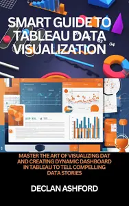 Smart Guide To Tableau Data Visualization