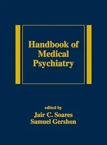 Handbook of Medical Psychiatry