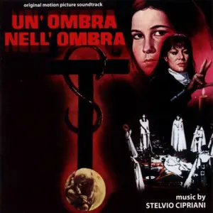 Stelvio Cipriani ‎- Un'Ombra Nell'Ombra (Original Soundtrack) (1979/2006)