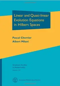 Linear and Quasi Linear Evolution Equations in Hilbert Spaces