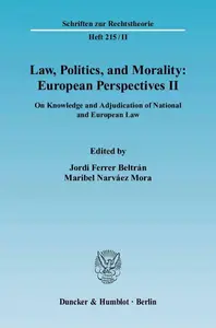 Law, Politics, and Morality: European Perspectives II: On Knowledge and Adjudication of National and European Law