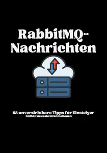 Redis Cache-Management: 68 Dinge, die Einsteiger wissen müssen (German Edition)