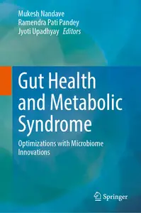 Gut Health and Metabolic Syndrome: Optimizations with Microbiome Innovations