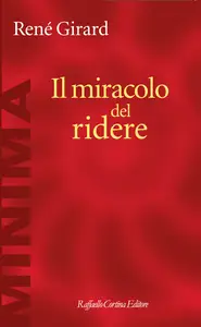 Il miracolo del ridere - René Girard