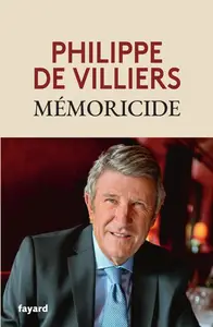 Philippe de Villiers, "Mémoricide"