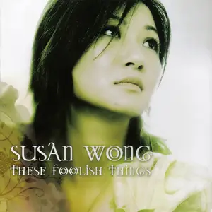 Susan Wong - These Foolish Things (Remastered) (2004/2026) [Official Digital Download 24/48]