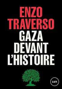 Enzo Traverso, "Gaza devant l'histoire"