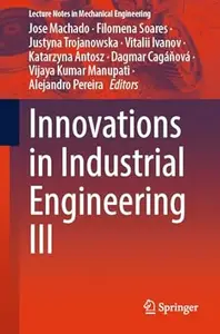 Innovations in Industrial Engineering III