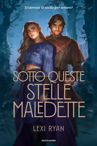 Sotto queste stelle maledette - Lexi Ryan