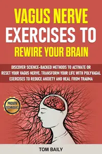 Vagus Nerve Exercises to Rewire Your Brain