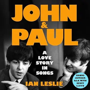 John and Paul: A Love Story in Songs [Audiobook]