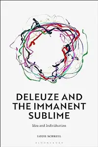 Deleuze and the Immanent Sublime: Idea and Individuation