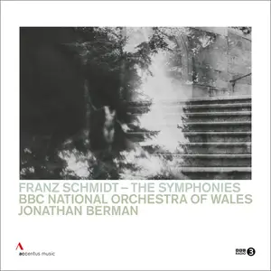 Jonathan Berman, BBC National Orchestra of Wales - Franz Schmidt: The Symphonies (2023)