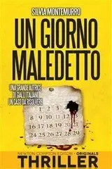 Silvia Montemurro - Un giorno maledetto