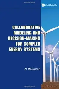 Collaborative Modeling and Decision-Making for Complex Energy Systems (Repost)