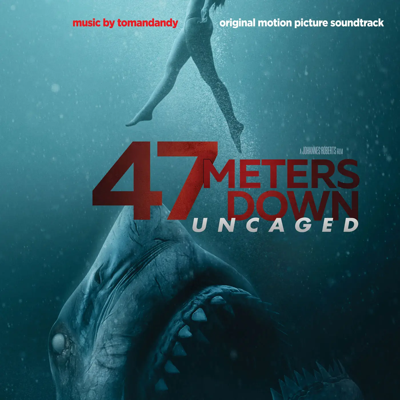 Tomandandy - 47 Meters Down: Uncaged (Original Motion Picture ...