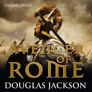 Douglas Jackson  - Avenger of Rome