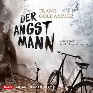 «Der Angstmann» by Frank Goldammer