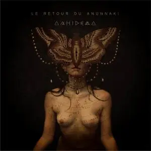 Anhidema - Le Retour Du Anunnaki (2016)