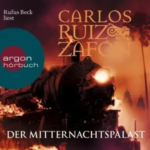 Carlos Ruiz Zafon - Der Mitternachtspalast
