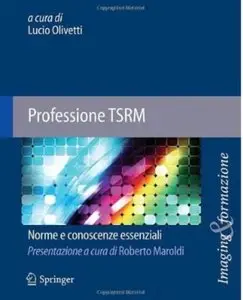 Professione TSRM: Norme e conoscenze essenziali [Repost]