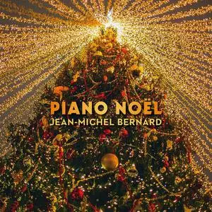 Jean-Michel Bernard - Piano Noel (Piano Version) (2022)