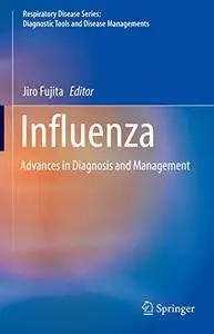 Influenza: Advances in Diagnosis and Management