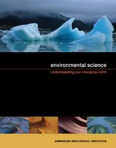 Environmental Science: Understanding Our Changing Earth (Repost)