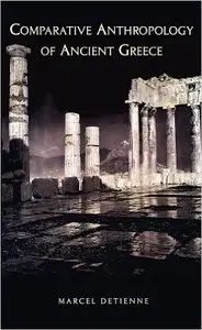 Comparative Anthropology of Ancient Greece (Repost)