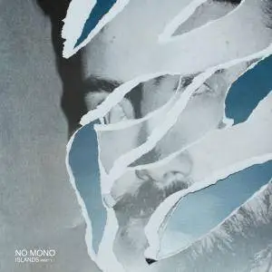 No Mono - Islands Part 1 (2018)