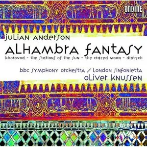 Julian Anderson - Alhambra Fantasy  (2006)