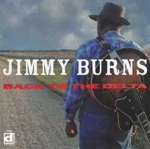 Jimmy Burns - Back To The Delta (2003)