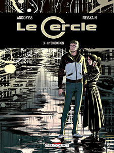 Le Cercle - Tome 3 - Hybridation