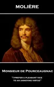 «Monsieur de Pourceaugnac» by Jean-Baptiste Molière
