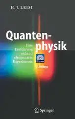 Quantenphysik: Eine Einführung anhand elementarer Experimente